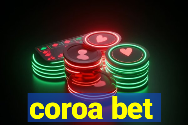 coroa bet